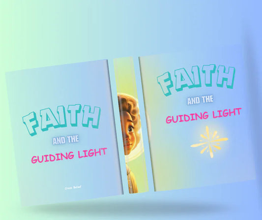 Faith and the Guiding Light: A Heartwarming Story for All Ages